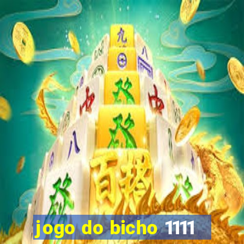 jogo do bicho 1111